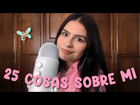 ASMR ESPECIAL 500 SUSCRIPTORES 25 COSAS SOBRE MI