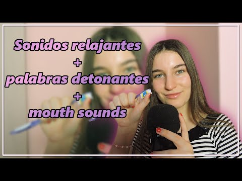 ASMR PALABRAS DETONANTES SONIDOS RELAJANTES MOUTH SOUNDS PARA QUE