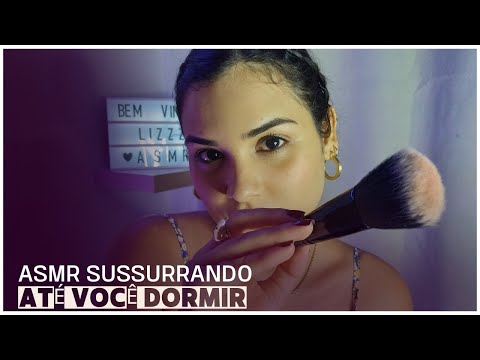 ASMR SUSSURRANDO ATÉ VOCÊ DORMIR LizZz ASMR asmr sussurros