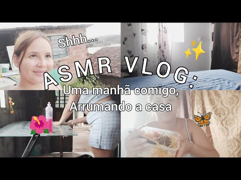 ASMR VLOG uma manhã comigo arrumando a casa conversando sons