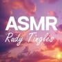 Rudy Tingles ASMR