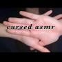 Cursed ASMR
