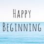 Happy Beginning