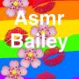 Asmr Bailey
