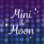 Mini the Moon