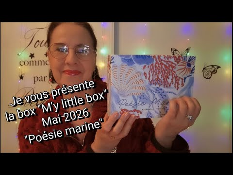 Asmr français: (Voix normale) je vous présente la box "M'y little box" Mai 2026  "Poésie marine"