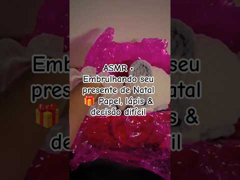 ASMR • Embrulhando seu presente de Natal 🎁 Papel, lápis & decisão difícil #asmr #asmrcaseiro #natal