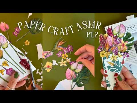 ASMR Cutting & Arranging Paper Art Project (Pt 2) | Flower Bouquet 💐