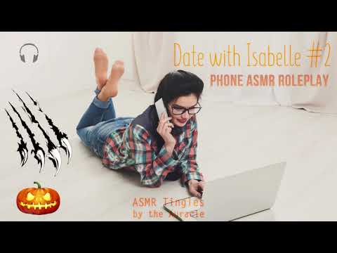 Second Date with Isabelle Phone [ASMR] ★ Creepy tingles  ★ [binaural] [telephone voice]