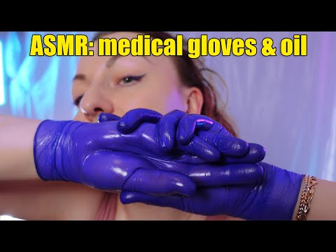 ASMR: medical gloves and oil