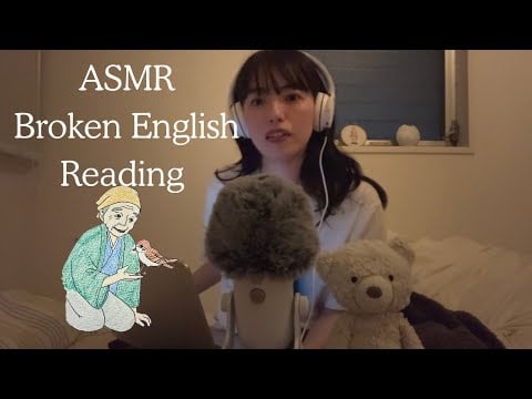 ASMR | A Japanese person speaks softly in broken English🪶The Tongue Cut Sparrow (Japanese folktale)
