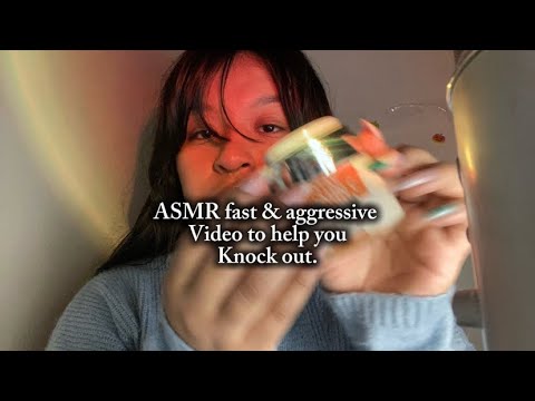 ASMR fast & aggressive video to help you knock out.
