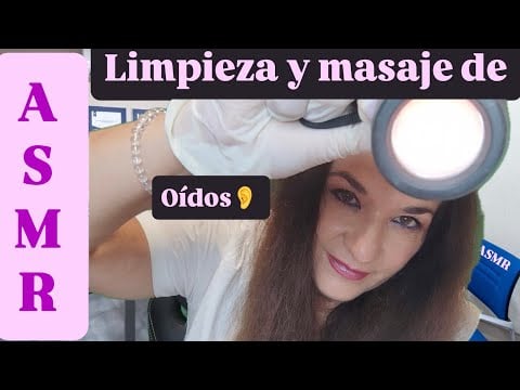 ASMR Revisión, limpieza y masaje de tus oídos 😊👂🏻 MUY RELAJANTE 🔊🎧