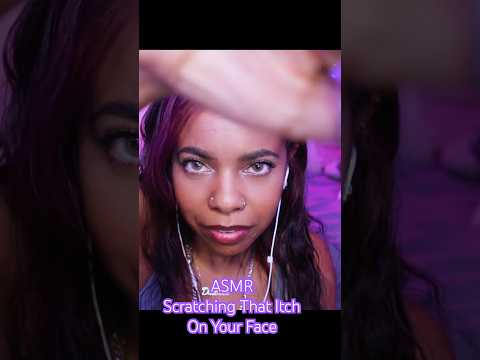 ASMR ✨ Scratching That Itch On Your Face #asmr #asmrscratching