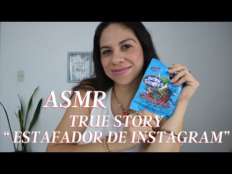 ASMR en Español | True story "Estafador de instagram"