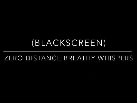 Zero Distance Breathy Whispers Tascam (Blackscreen)