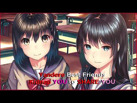 [FF4M] Yandere Best Friends Kidnap And Share You  | [Double Yandere] [Kidnapping] [Obsessed]