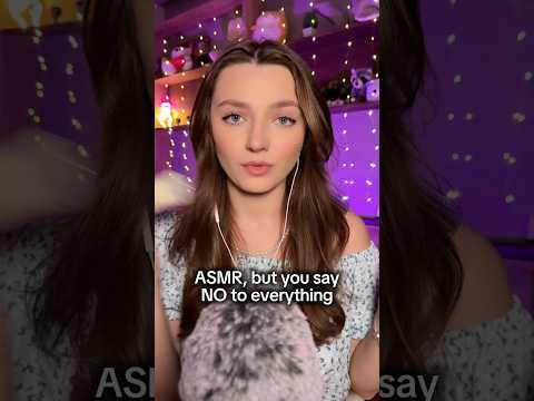 ASMR, but you say NO to everything #asmr #asmrsounds #asmrrelax #asmrsleep #relax #tingles