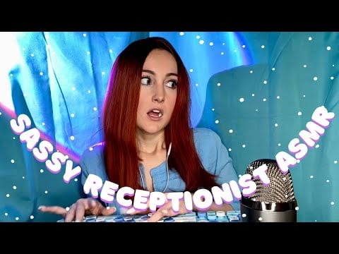 ASMR ⌨️ Sassy Receptionist Checks You In at Doctor’s Office (keyboard sounds, gum chewing, tapping)