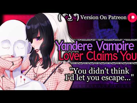 Obsessed Vampire Mommy Only Wants You [Hunts You Down] [Claimed] | Yandere ASMR Roleplay /F4M/
