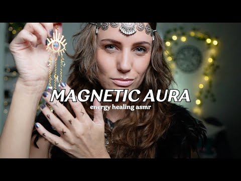 Become MAGNETIC ✨ activate magnetic aura, self love, attraction & beauty ✨  Energy Healing ASMR