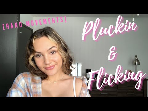 ASMR Plucking & Flicking w/ [HAND MOVEMENTS]