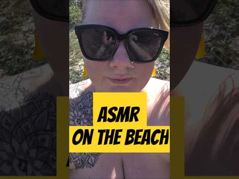 ASMR on the beach #asmr #relax #triggersforsleep #visualtingle #mouthsounds #handmovementsasmr