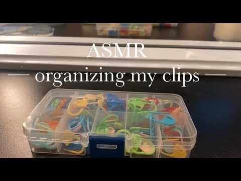 Asmr organizing my clips | sleep & relax 