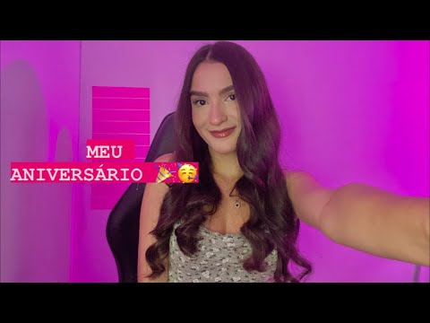 ASMR AO VIVO| MEU ANIVERSÁRIO 🥳🎉 MY BIRTHDAY 🥳🎉