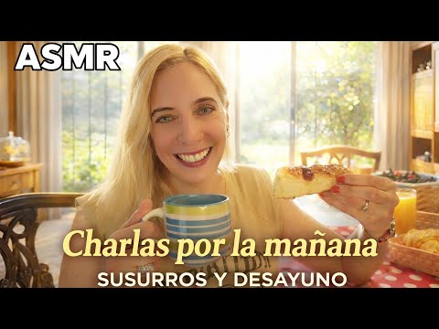 ASMR DESAYUNA CONMIGO 🌞 | Café ☕ Charla suave y susurros [NUEVA SECCIÓN]