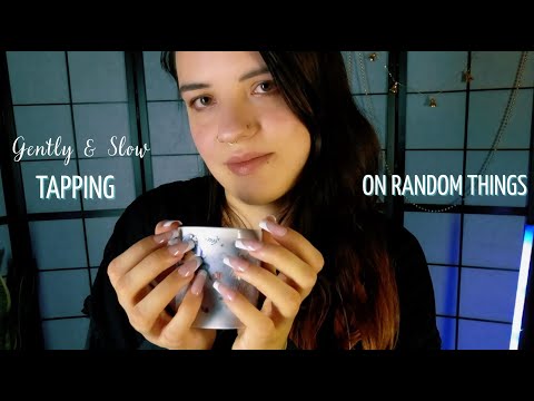 ASMR | Slow & Gentle Tapping on Random Things 😴