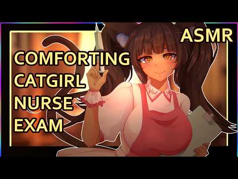 Comforting Catgirl Nurse Exam | ASMR | Personal Attention | [ear cleaning] [brushing] [writing]
