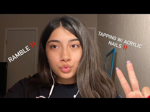 ASMR | tapping w/ acrylic nails while i ramble