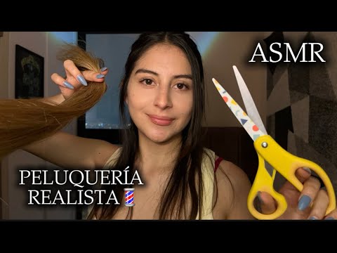 ASMR PELUQUERÍA REALISTA 💈 SÚPER RELAJANTE 💕