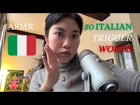 ASMR 50 ITALIAN TRIGGER WORDS 🇮🇹 for relaxing