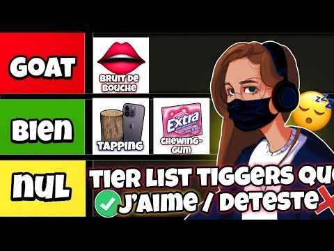 ASMR Français • TIER LIST DE MES TRIGGERS PREFERES ET DES TRIGGERS QUE JE DETESTE 😴✨️