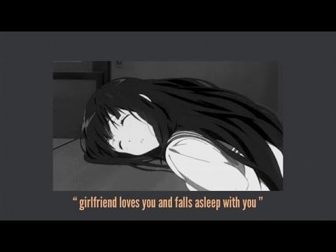 asmr Girlfriend loves you and falls asleep with you [breathing noises at the end] [cuddles]