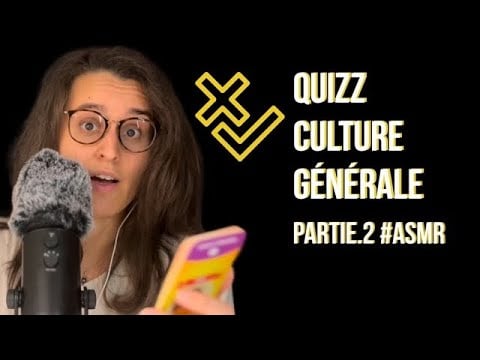 ASMR FR I QUIZZ DE CULTURE GÉNÉRALE 2 🤩