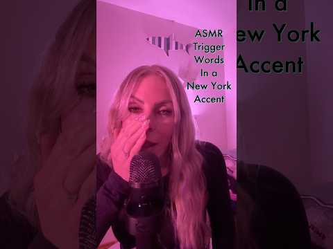 ASMR Trigger Words In A New York Accent #asmrvideo #asmrshorts #relax