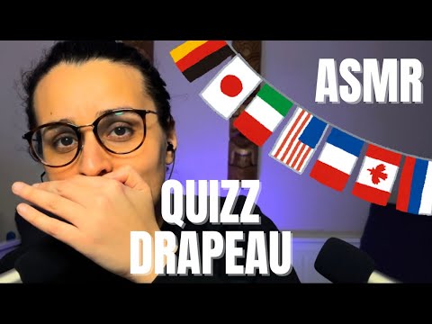 ASMR | QUIZZ DRAPEAUX ( Arriveras-tu à les deviner ? )