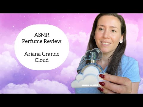 ASMR Perfume Review - Ariana Grande Cloud - Glass Tapping & Soft Spoken