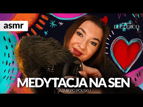 MEDYTACJA NA SEN, AFIRMACJE - ASMR PO POLSKU