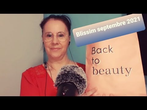 Asmr français #Blissim Septembre 2021 " Back to beauty "