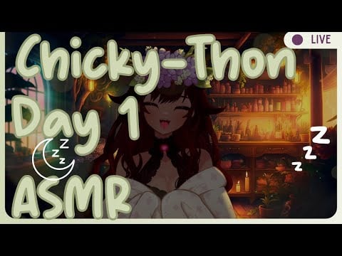 「Live ASMR」Chicky-Thon Day: 1! 🌸 Follows = Smooches  🧚🏽#asmr #triggers