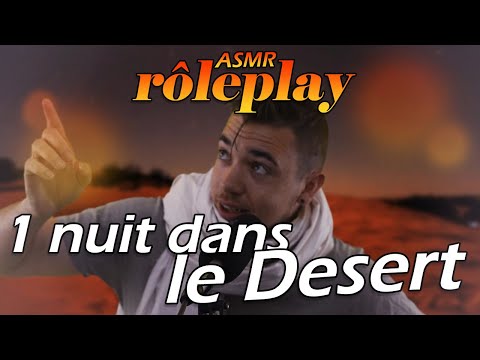 ASMR : Une nuit dans le Désert