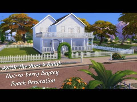 ASMR The Sims 4 Build - Not-So-Berry Legacy - Peach Generation (softly spoken)