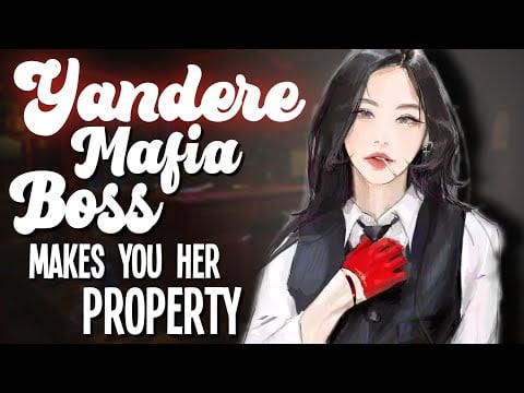 Yandere Mafia Boss makes you hers  [Possessive] [Dominant] [Spoil you] [F4A Femdom Asmr Roleplay]