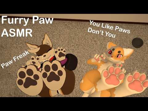[Furry Paw ASMR] I Bet You Like Paws Don't You.