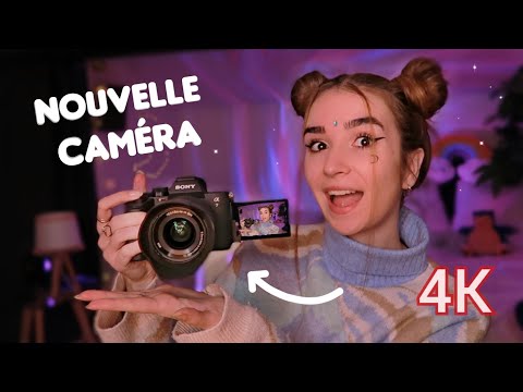 ASMR: TU VAS ME VOIR EN 4K ! Ma nouvelle Caméra Sony Alpha 7