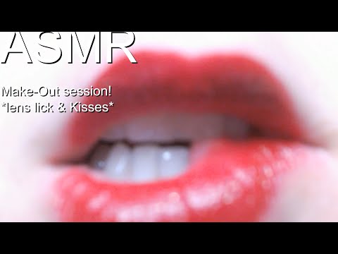 Be My First Kiss, Make-out session *Lens licking 👅 and Kissing 💋 *